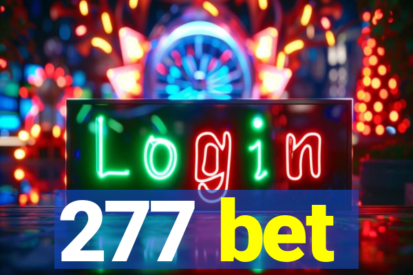 277 bet